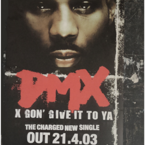 DMX "X Gon' Give It To Ya" 2003 Poster
